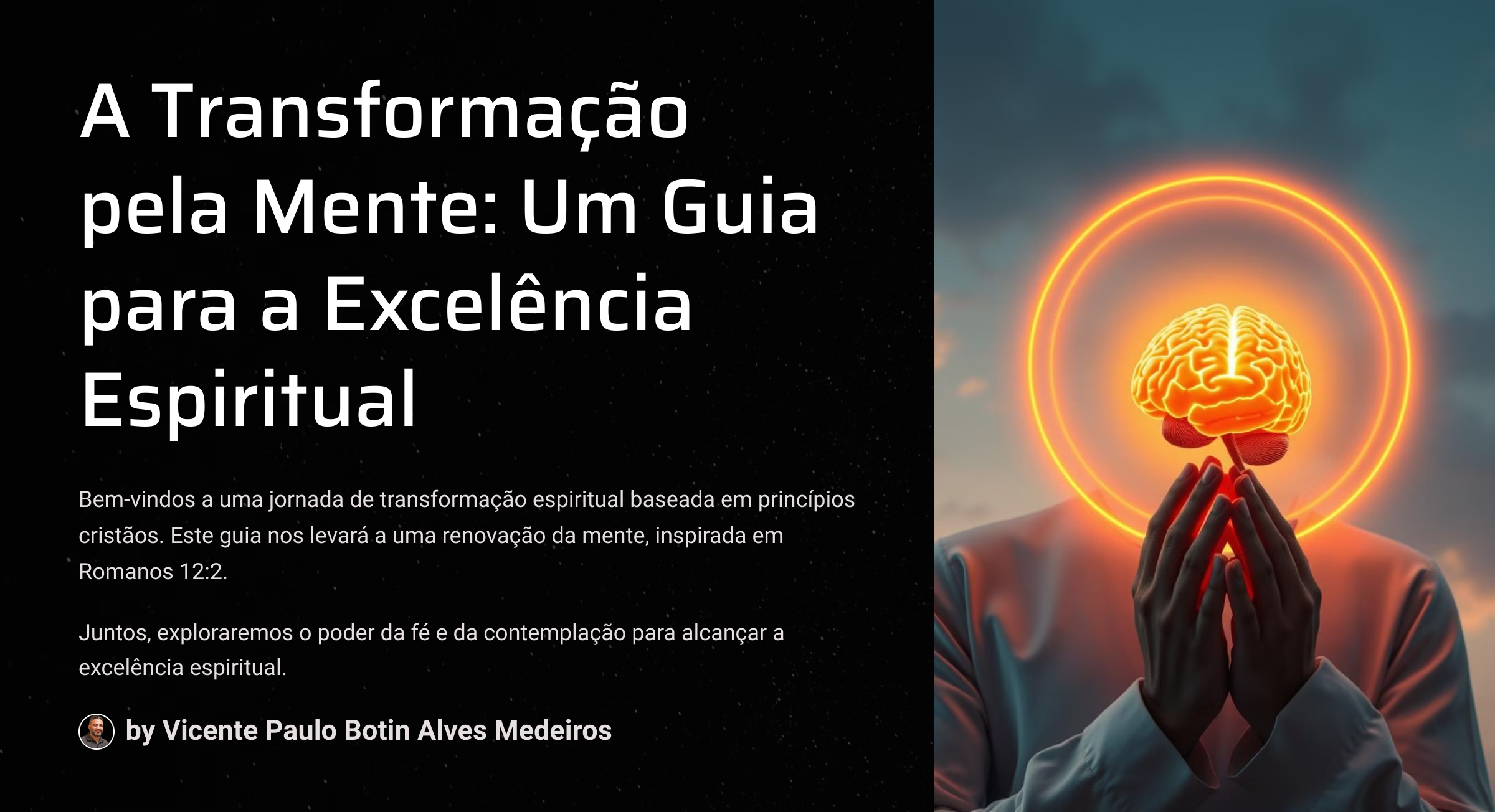 A Transformação pela Mente: Um Guia para a Excelência Espiritual